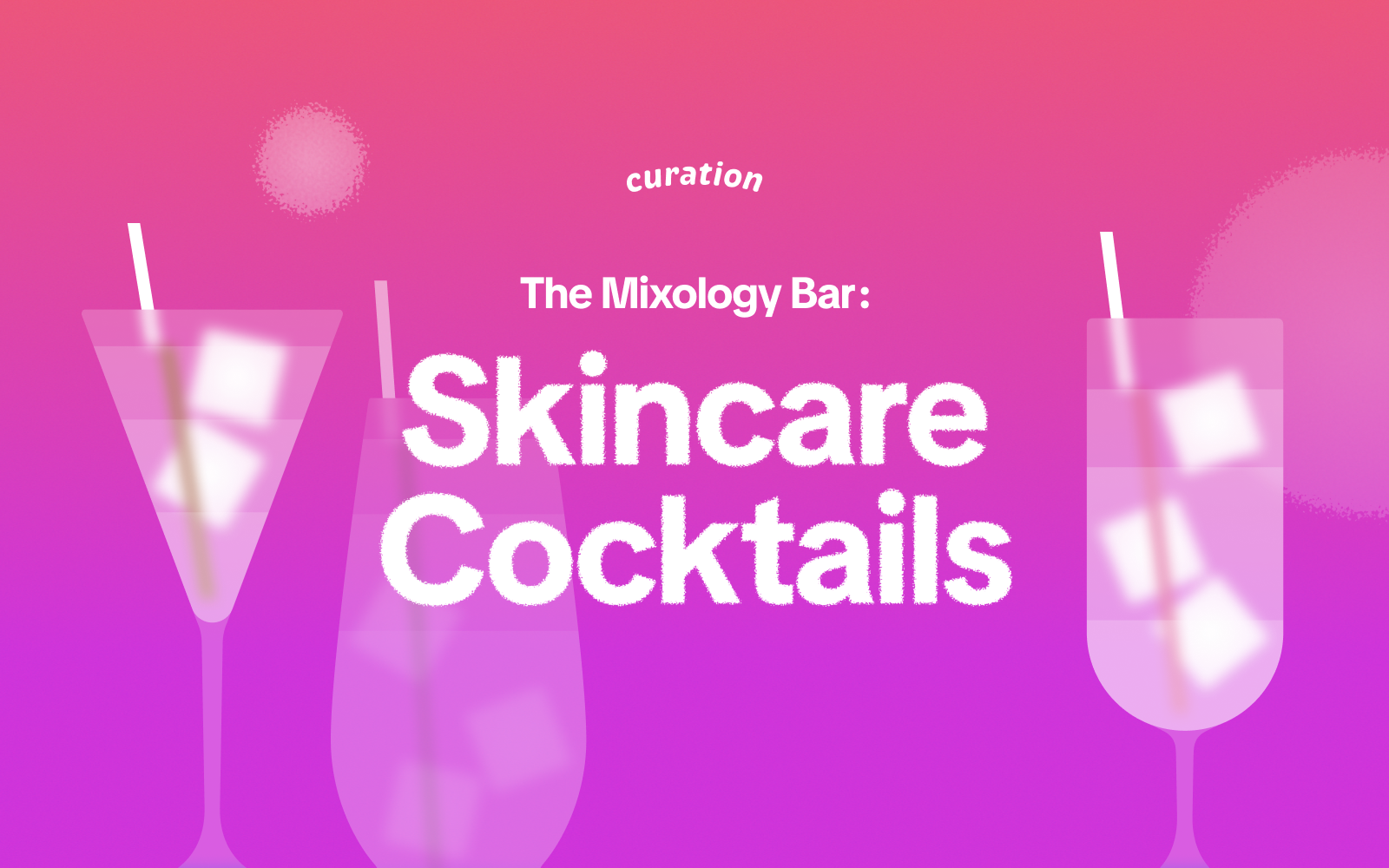 The Mixology Bar: Skincare Cocktails 🍹🍋🟩