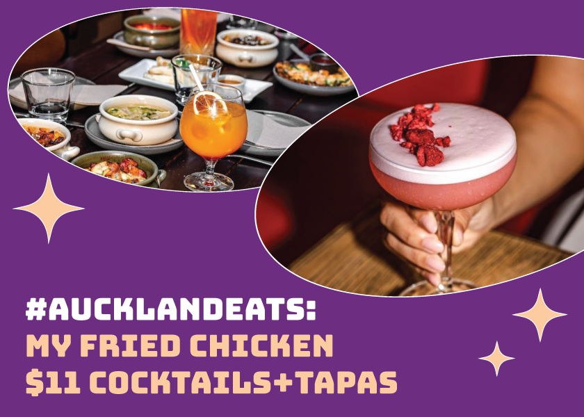 #aucklandeats: My Fried Chicken Now Offers $11 Cocktails and Tapas!