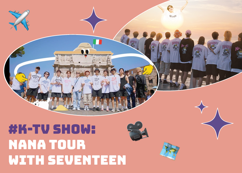 K-TV Show: Go on a Tour Around Italy with Seventeen ✈️