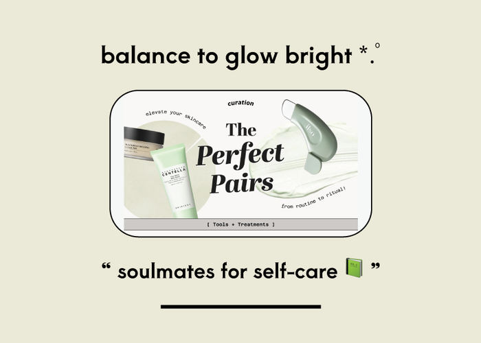 The Perfect Pairs: Tools + Treatments 👯‍♀️