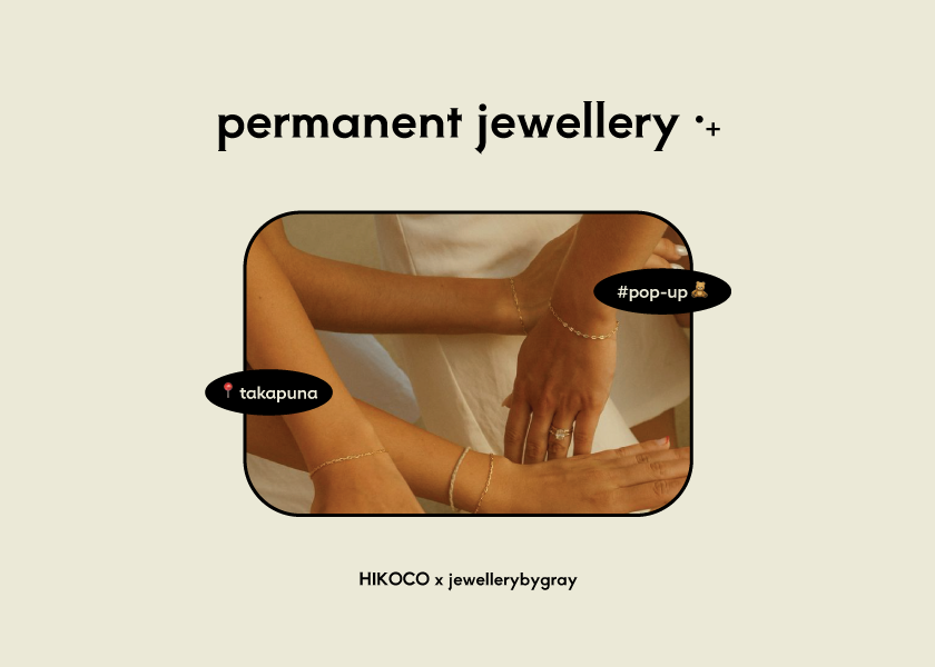 🤎 permanent jewellery pop-up 🤎 HIKOCO X JewellerybyGray