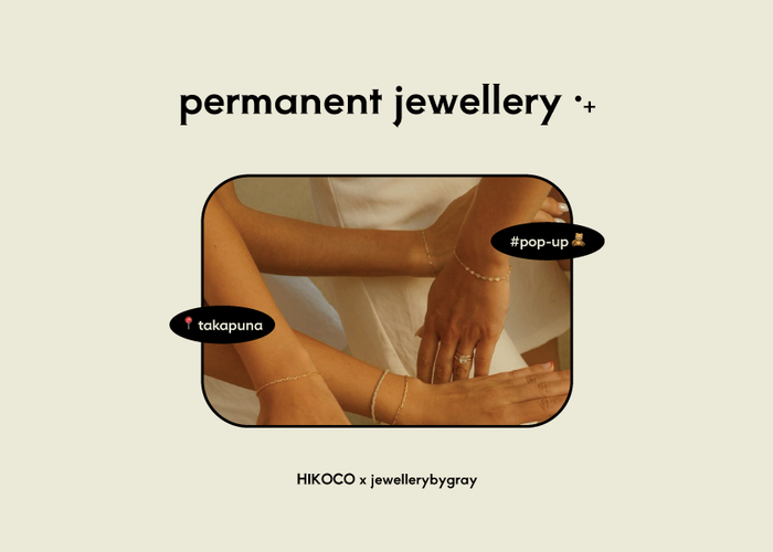 🤎 permanent jewellery pop-up 🤎 HIKOCO X JewellerybyGray